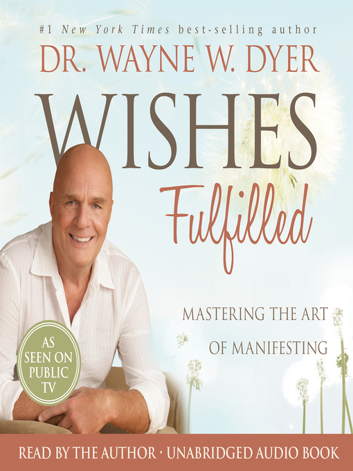Title details for Wishes Fulfilled by Dr. Wayne W. Dyer - Available